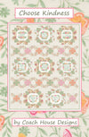 Choose Kindness Downloadable PDF Quilt Pattern (Pre-Order)