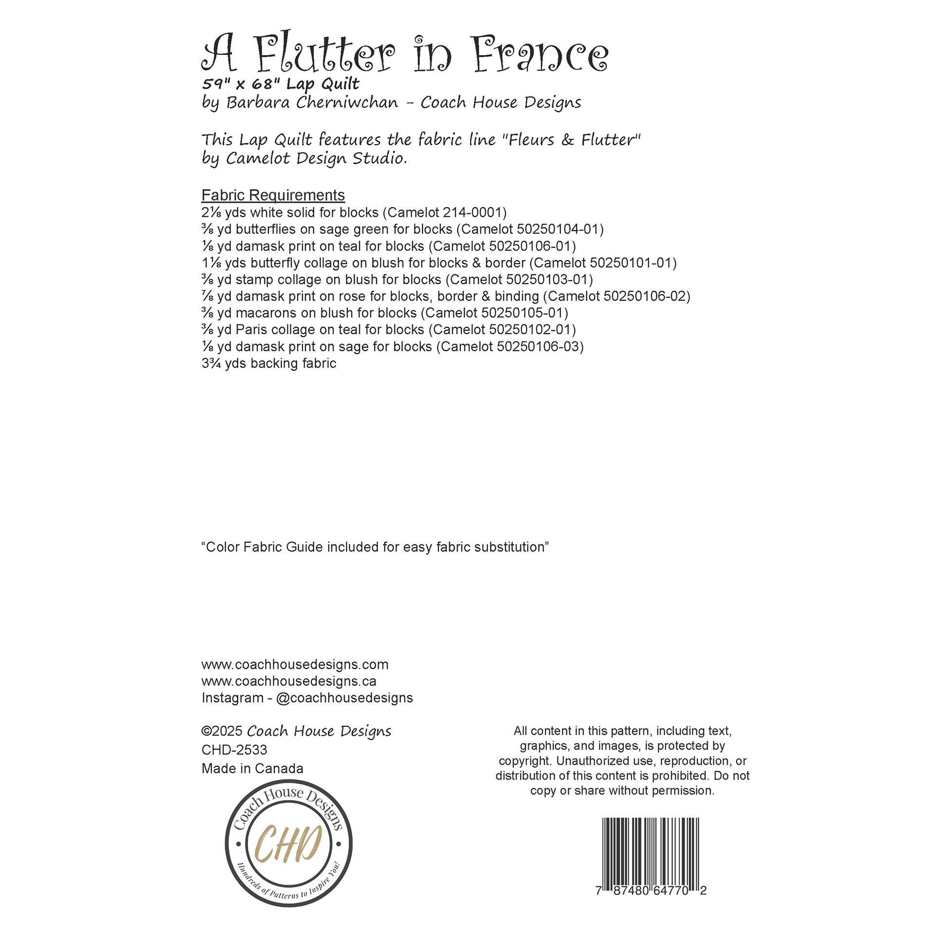 This page contains written information about a lap quilt sewing pattern titled 'A Flutter in France' by Coach House Designs. It includes design specifications as well yardage requirements for the fabric titled 'Fleurs & Flutter' by Camelot Design Studio.