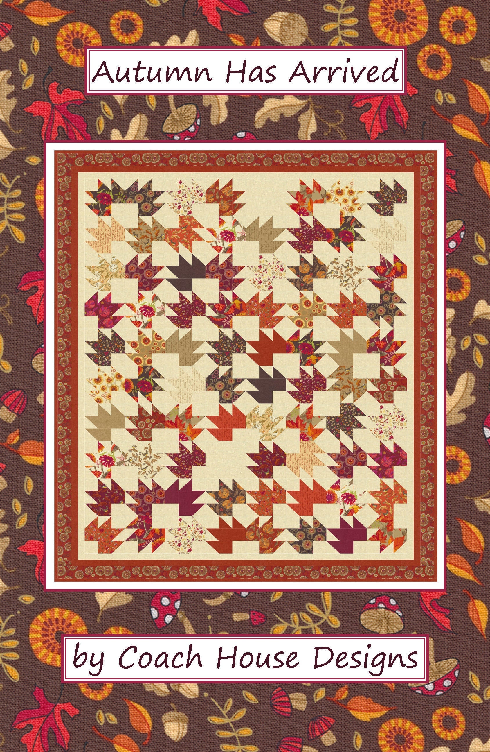 Autumn Has Arrived Downloadable PDF Quilt Pattern – Coach House Designs US