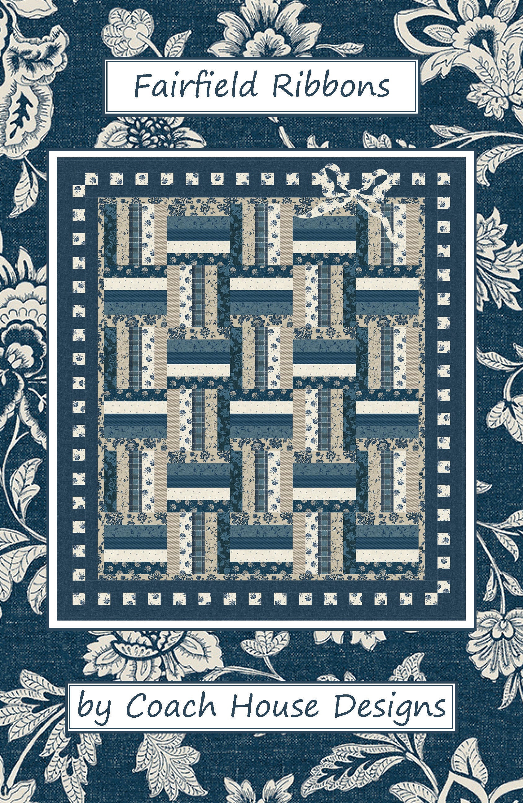Fairfield Ribbons Quilt Pattern – Coach House Designs US