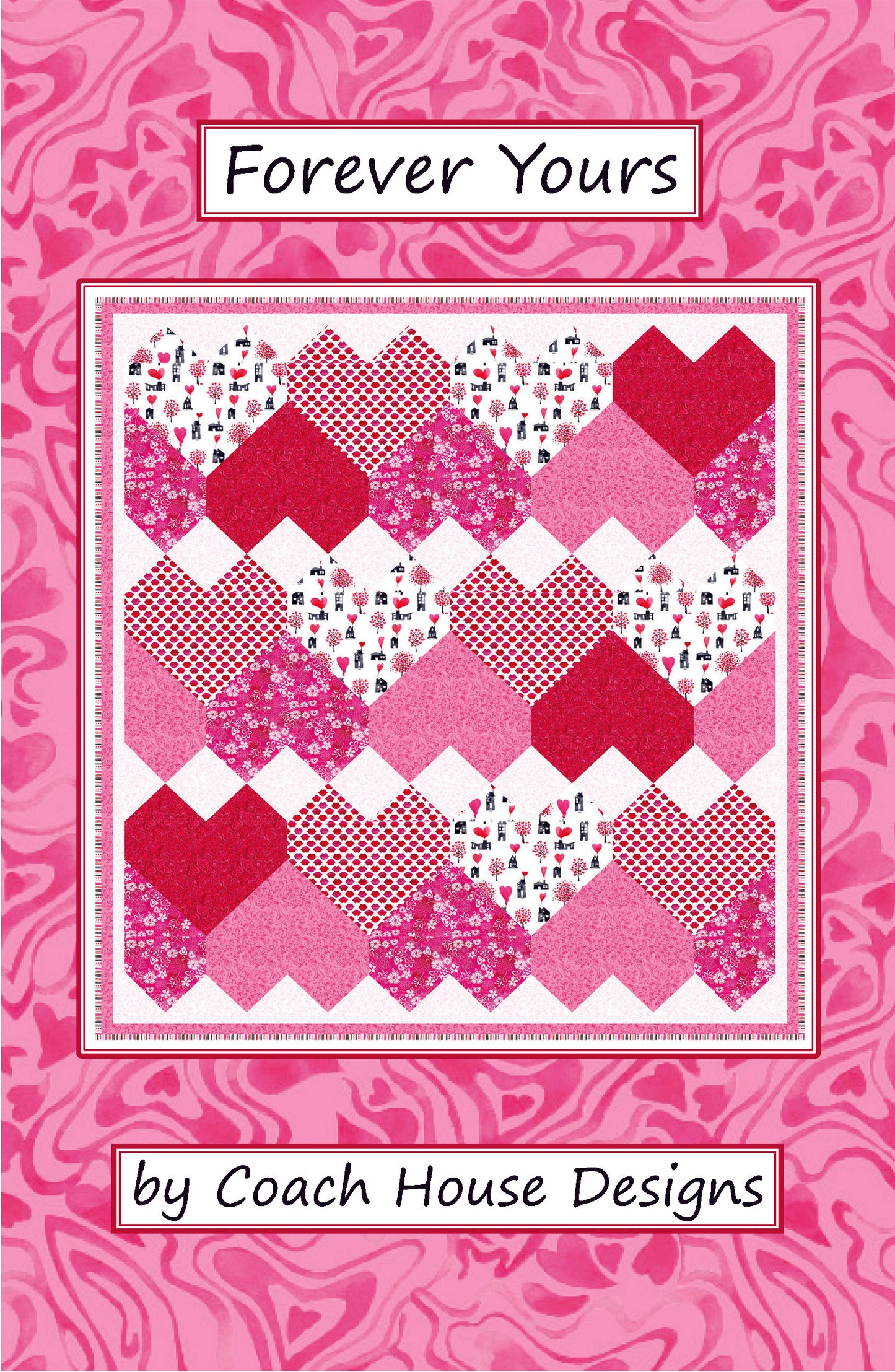 Forever Yours Downloadable PDF Quilt Pattern (Pre-Order)