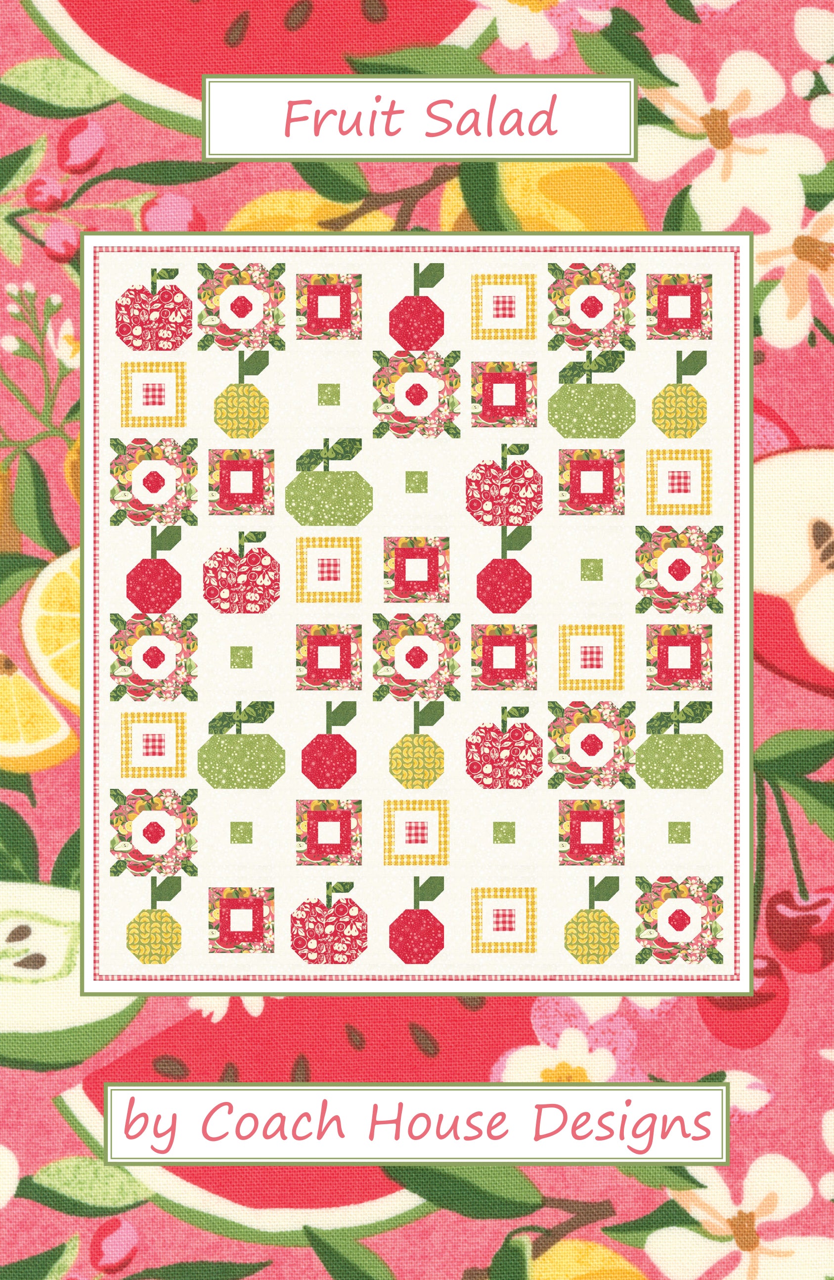 Fruit Salad Downloadable PDF Quilt Pattern – Coach House Designs US