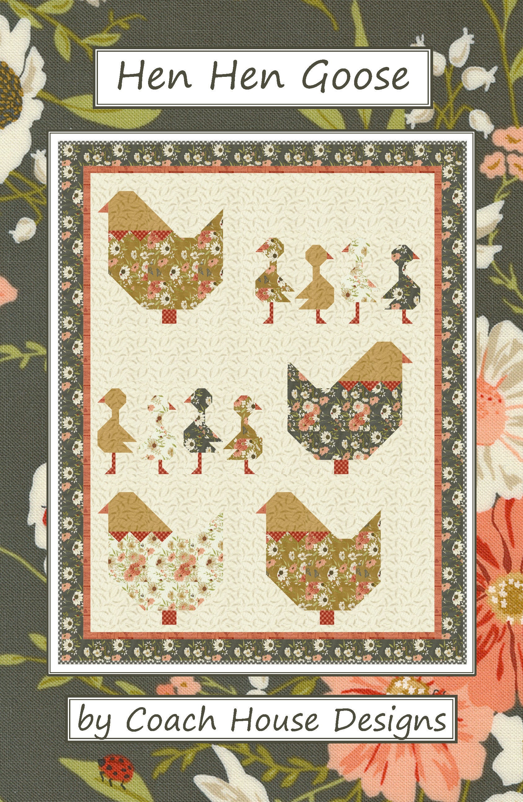 Coah Pattern Hen Hen Goose Quilt Pattern – Coach House Designs US