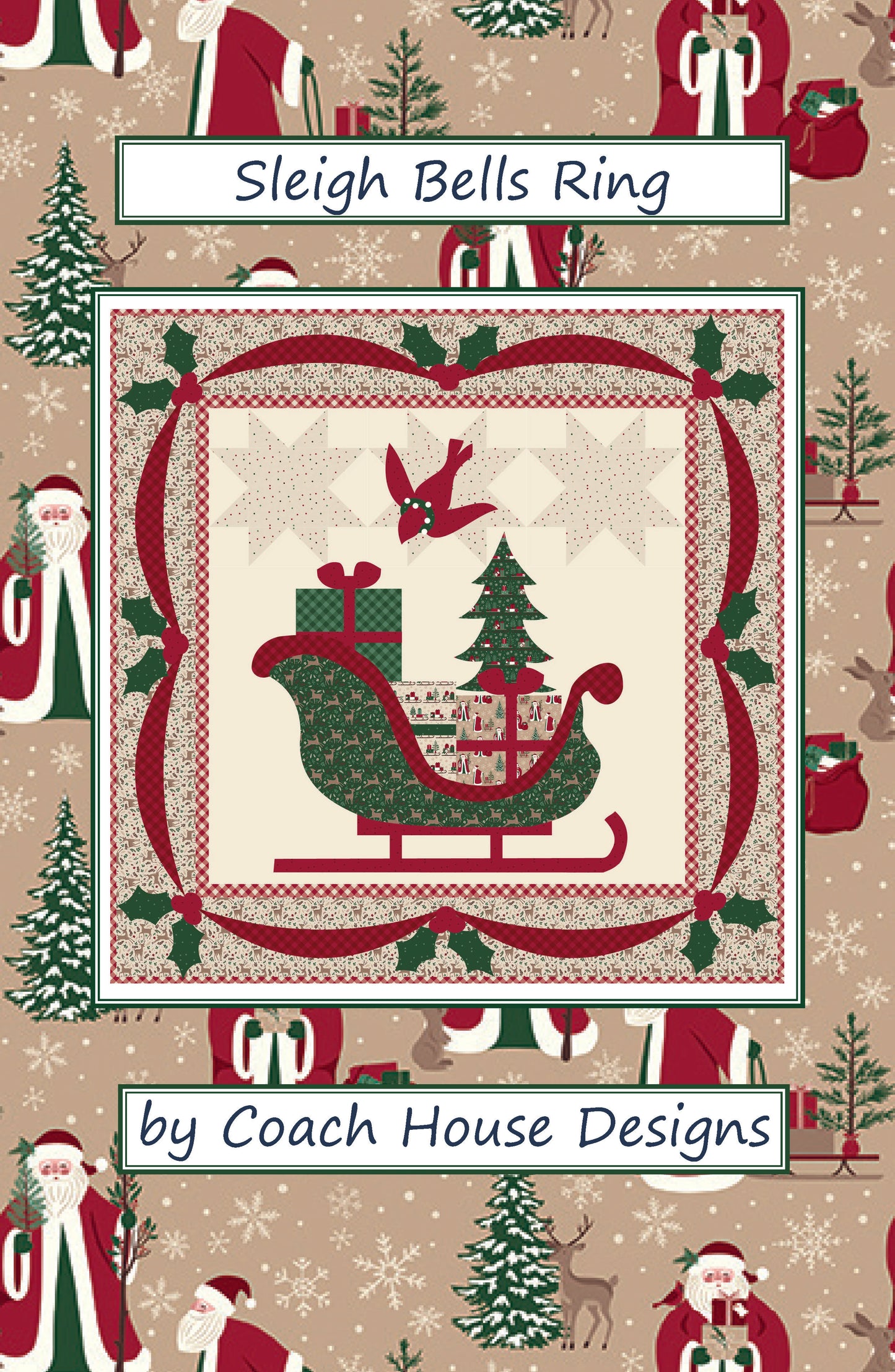 Sleigh Bells Ring Quilt Pattern (Pre-Order)