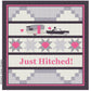 Just Hitched! Quilt Pattern