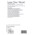 Love You Mum! Downloadable PDF Quilt Pattern