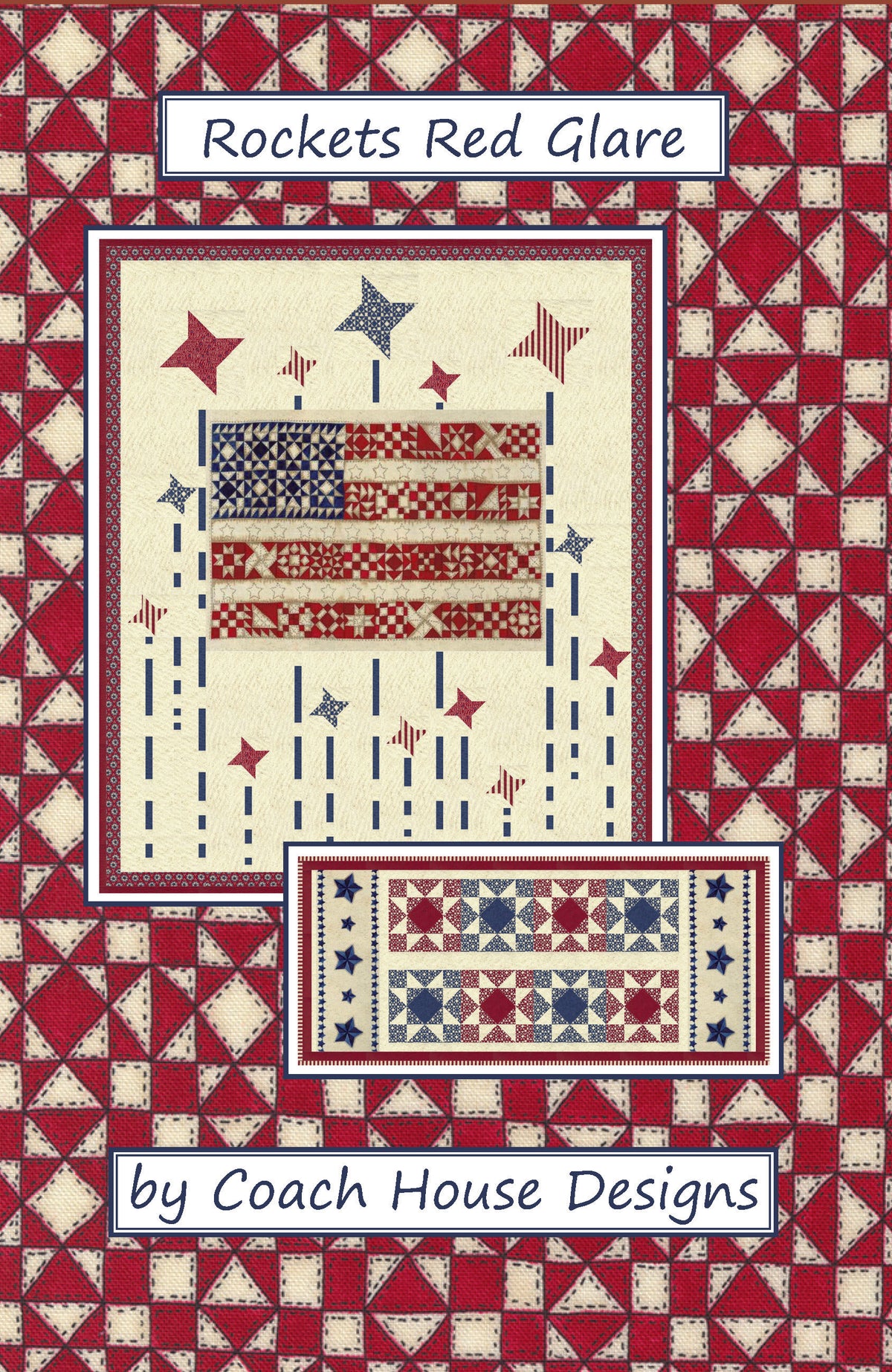 Rockets Red Glare Quilt Pattern – Coach House Designs US